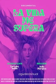 La vida me supera