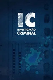 IC- Investiga&ccedil;&atilde;o Criminal