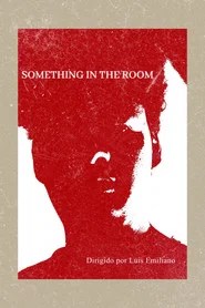 Something In The Room