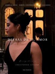 Detr&aacute;s de ti, amor