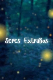 Seres extra&ntilde;os