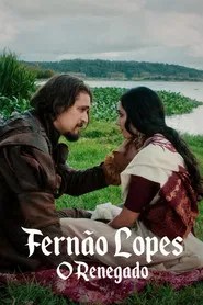 Fern&atilde;o Lopes: O Renegado