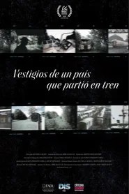 Vestigios de un pa&iacute;s que parti&oacute; en tren