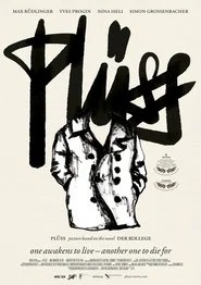 Pl&uuml;ss &ndash; one awakens to live, another to die for