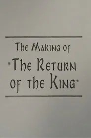 A Filmmaker's Journey: Making 'The Return of the King'