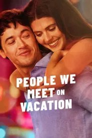 People We Meet on Vacation