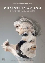 Christine Aymon, de l&rsquo;ombre &agrave; la lumi&egrave;re