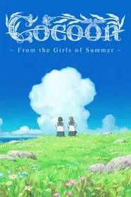 Cocoon: From the Girls of Summer