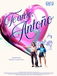 Te amo, Anto&ntilde;o
