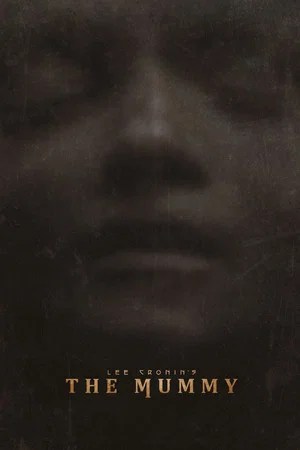 Lee Cronin's The Mummy